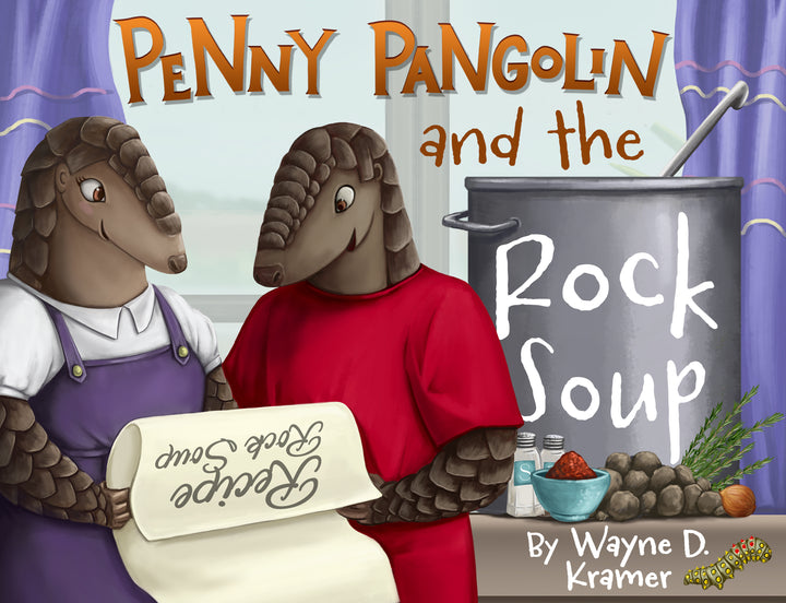 PRE-ORDER: Penny Pangolin and the Rock Soup (New Cover)